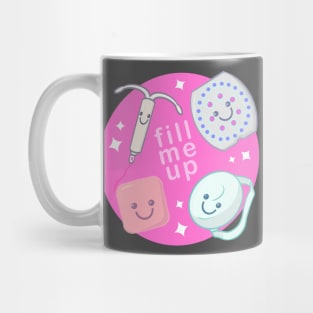 Fill Me Up Mug